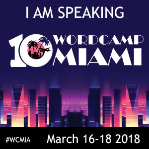 I am Speaking at WordCamp Miami 2018